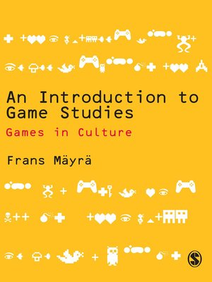 cover image of An Introduction to Game Studies